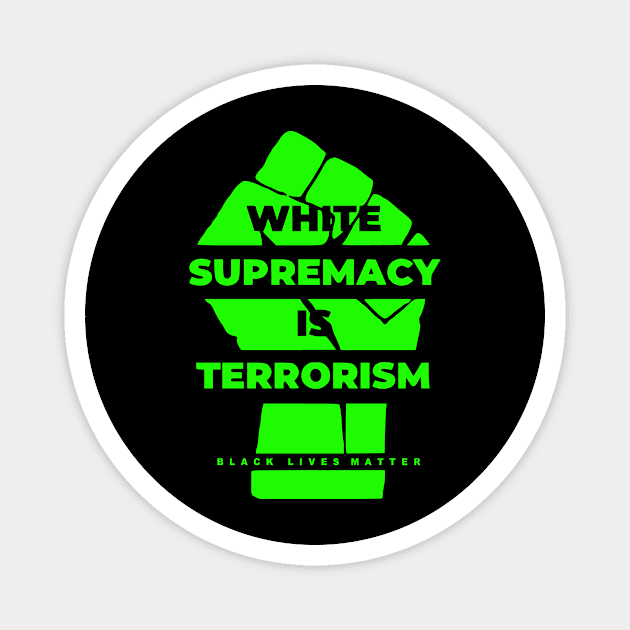 Black Lives Matter (Ligh Green) Magnet by JordyShop